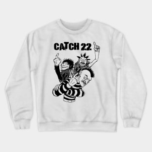 Punk Rock Man Of Catch 22 Crewneck Sweatshirt